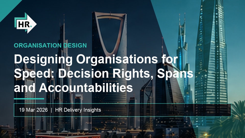 Designing Organisations for Speed: Decision Rights, Spans and Accountabilities