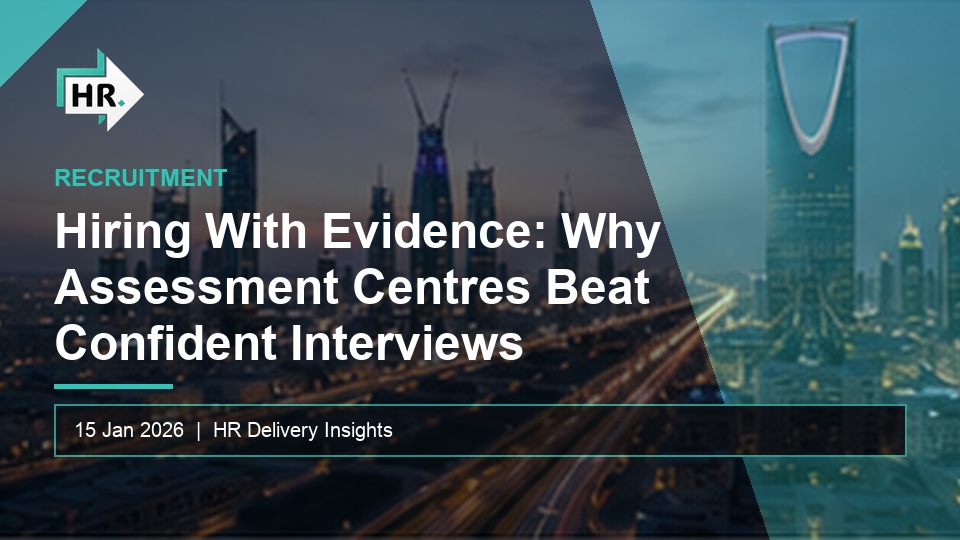 Hiring With Evidence: Why Assessment Centres Beat Confident Interviews