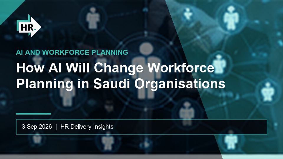 How AI Will Change Workforce Planning in Saudi Organisations