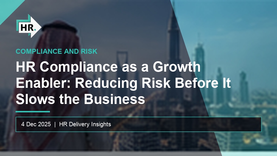 HR Compliance as a Growth Enabler: Reducing Risk Before It Slows the Business