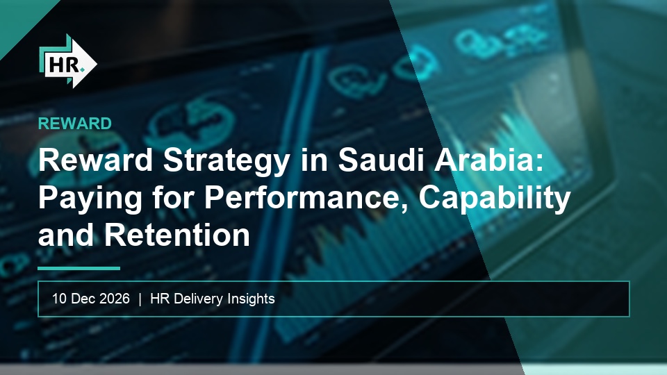 Reward Strategy in Saudi Arabia: Paying for Performance, Capability and Retention