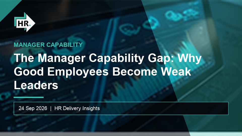 The Manager Capability Gap: Why Good Employees Become Weak Leaders