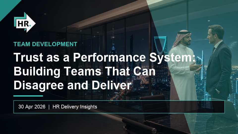 Trust as a Performance System: Building Teams That Can Disagree and Deliver